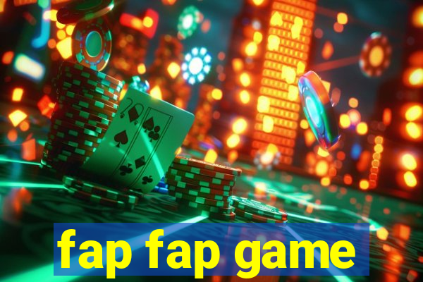 fap fap game